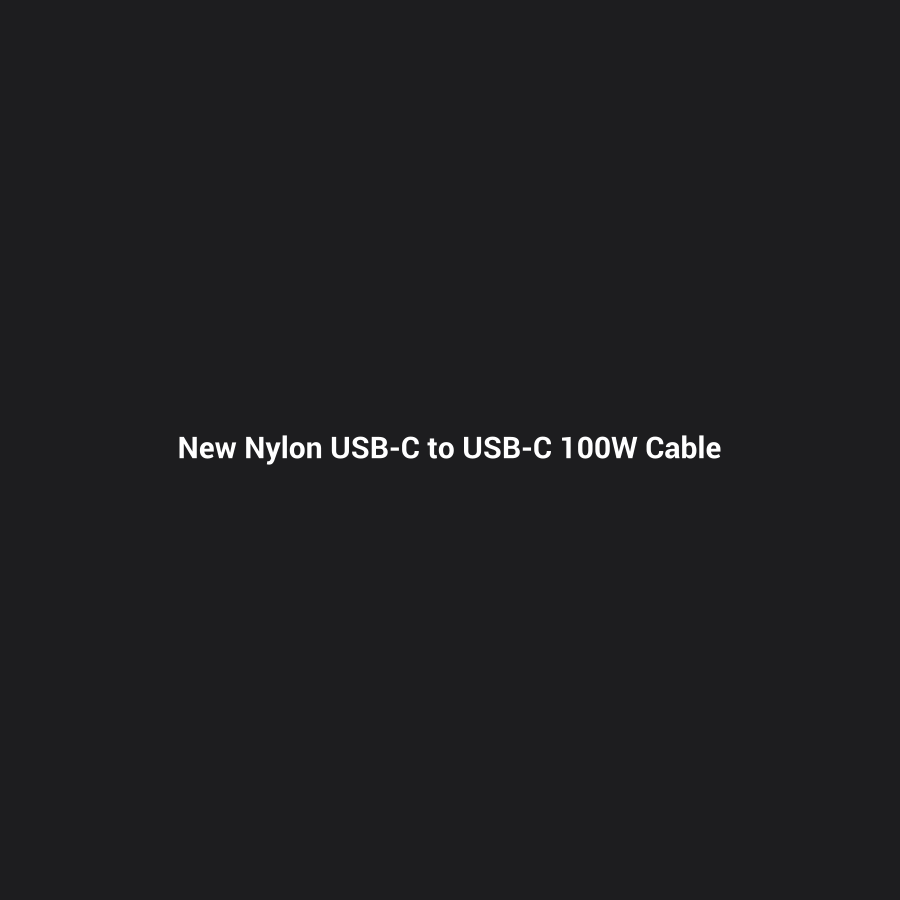 New Nylon USB-C to USB-C 100W Cable (10 ft) — placeholder image, replace with real product photo
