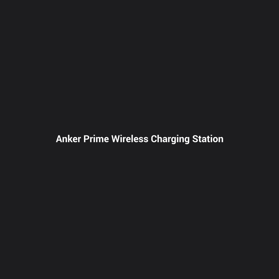 Anker Prime Wireless Charging Station (3-in-1, MagGo, AirCool, Dock Stand) — placeholder image, replace with real product photo