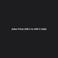 Anker Prime USB-C to USB-C Cable (240W, Upcycled-Braided) — placeholder image, replace with real product photo